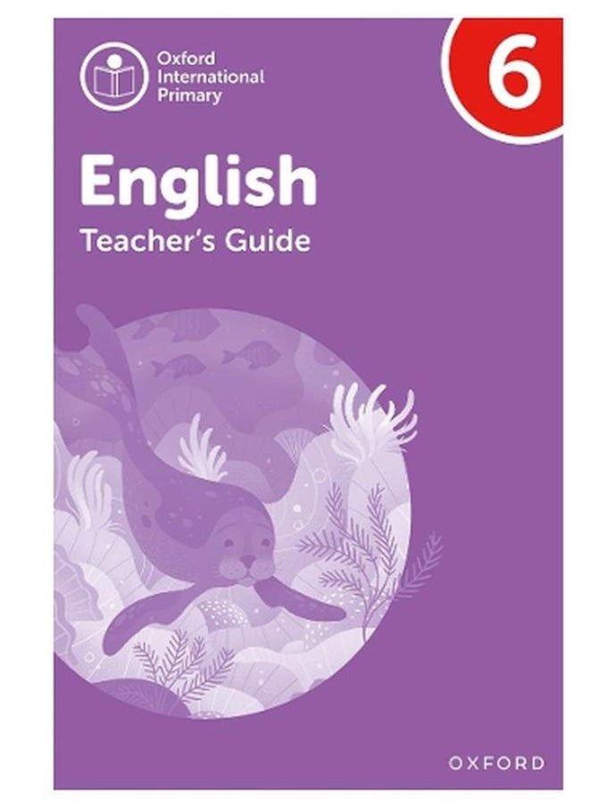 Oxford International Primary English  Teacher`s Guide Level 6 - Product Bundle  Ed   1 