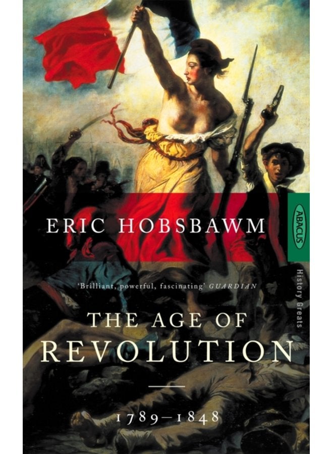 The Age Of Revolution 1789 1848 - Paperback