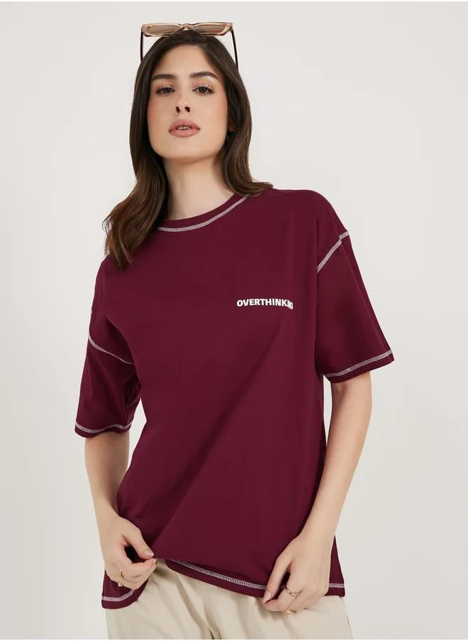 Styli Slogan Print Oversized Jersey T-Shirt with Stitch Detail