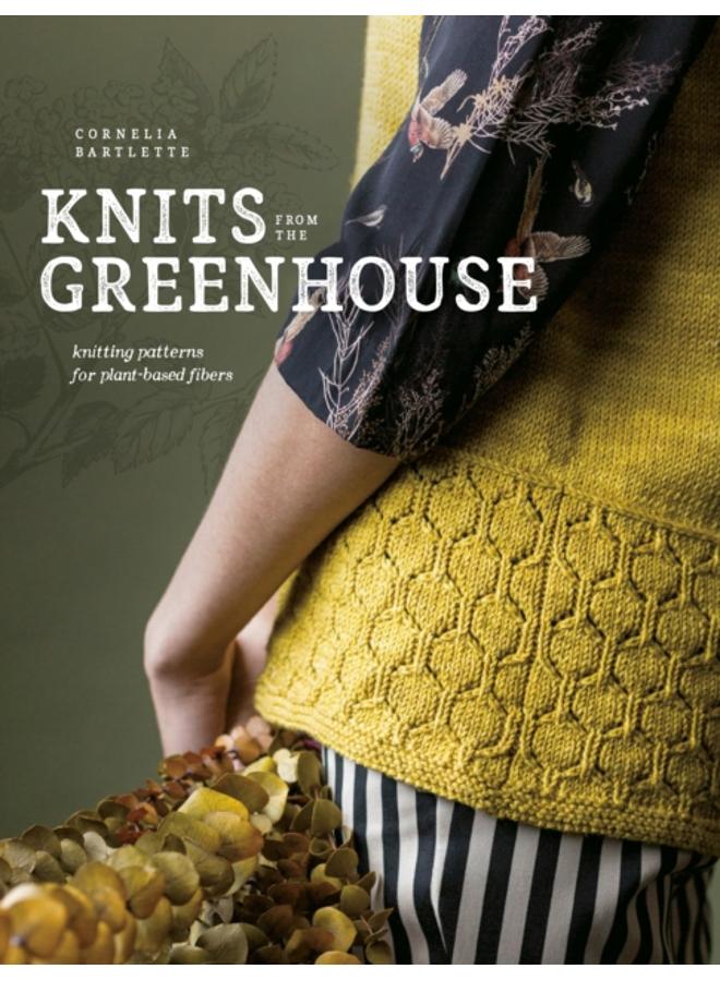 Knits from the Greenhouse : Knitting Patterns for Plant-Based Fibers 