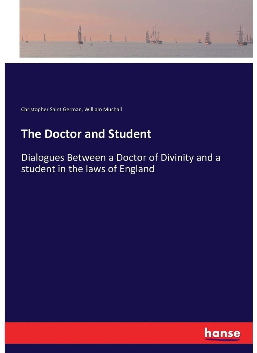 The Doctor and Student: Dialogues Between a Doctor of Divinity and a student in the laws of England  - Image 1