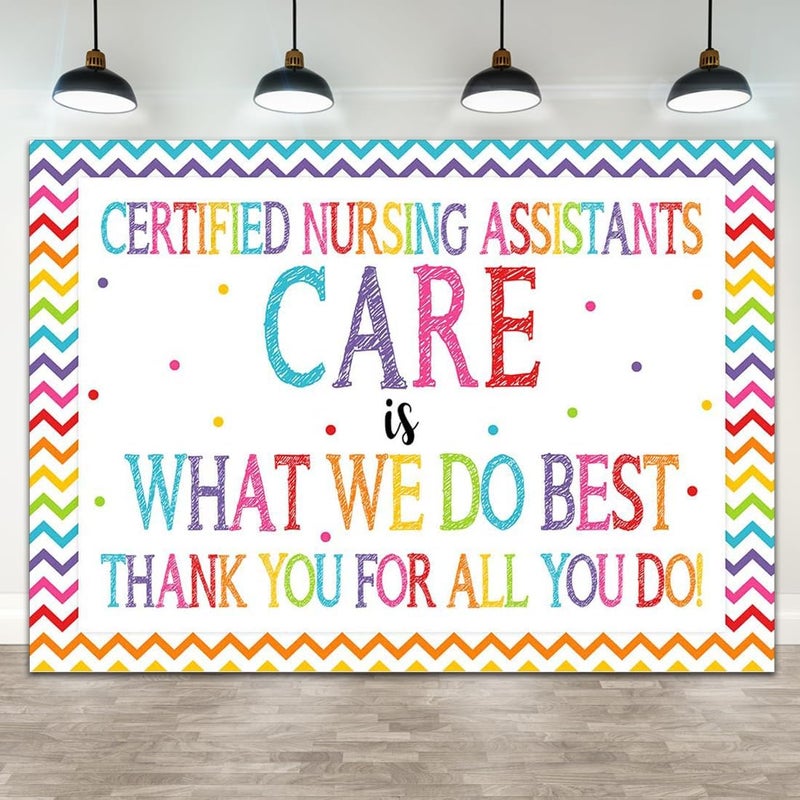 ARS Backdrop for ''CERTIFIED NURSING ASSISTANTS CARE - WHAT WE DO BEST-THANK YOU FOR ALL YOU DO!'' is Sign Photography Background Photo Booth Props Indoor Outdoor Party Supplies 7x5ft - Image 1