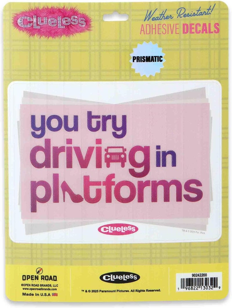 Open Road Brands Clueless You Try Driving in Platforms Adhesive Vinyl Decal - Fun Clueless Quote Sticker for Fans Consistent steady quality - Image 1