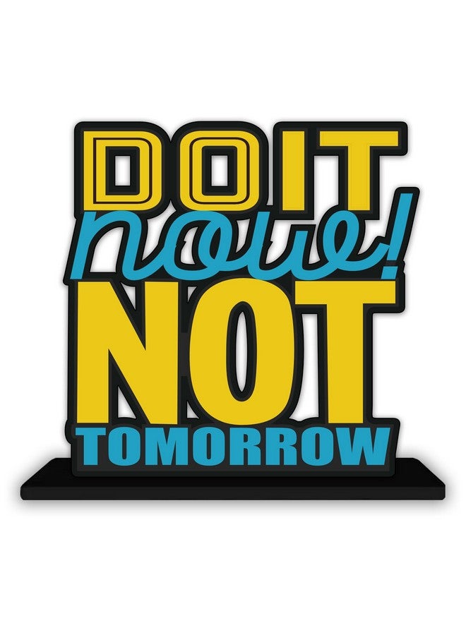 Artvibes Art Vibes Wooden Idols And Figurine Do It Now Not Tomorrow Quotes Table Decor For Office Desk Alphabet Showpiece | Home Decoration | Living Room | Modern Gifting Item (Sp_1155) - Image 2