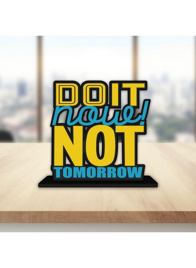 Artvibes Art Vibes Wooden Idols And Figurine Do It Now Not Tomorrow Quotes Table Decor For Office Desk Alphabet Showpiece | Home Decoration | Living Room | Modern Gifting Item (Sp_1155) - Image 3