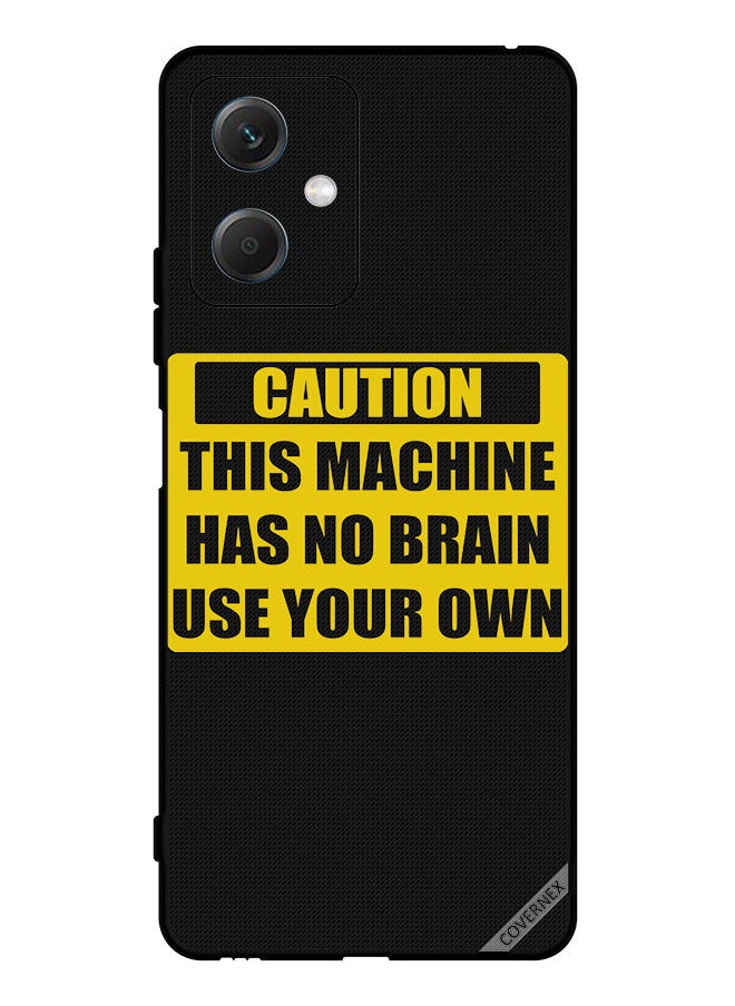 Covernex - Protective Case Cover For Xiaomi Redmi Note 12 5G (China) Caution This Machine Has No Brain Use Your Own - Image 1