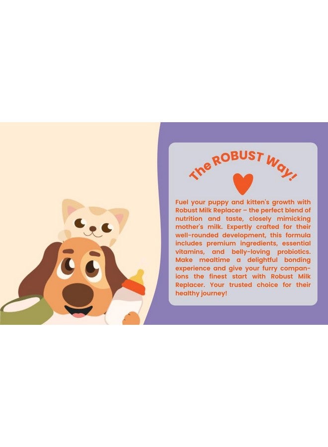 ROBUST Milk Replacer for New Born Puppies and Kittens | DHA and Taurine | Also for Lactating, Pregnant and Recovering Dogs and Cats | 300g - Image 5
