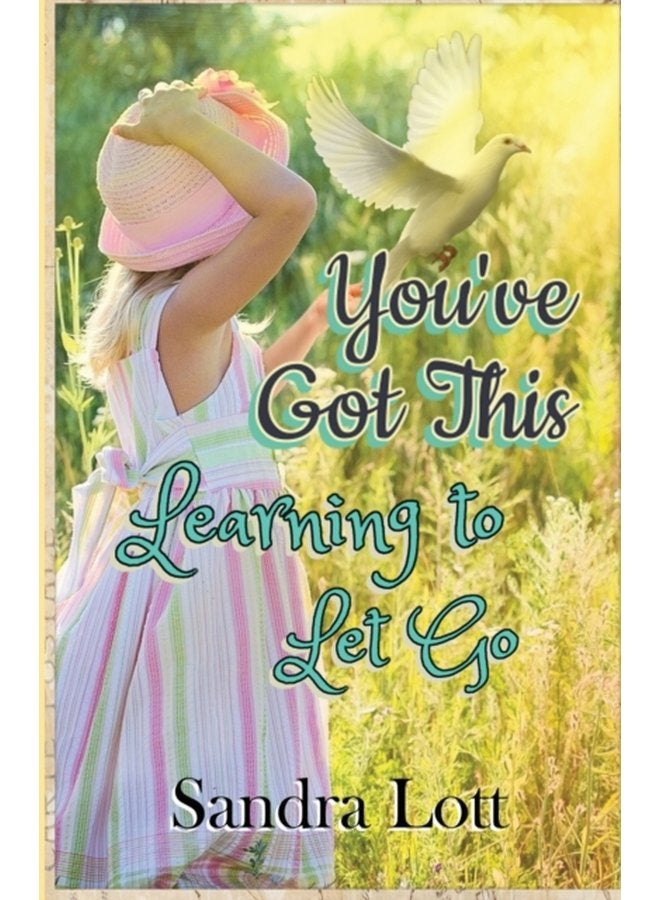 You ve Got This Learning to Let Go - Paperback