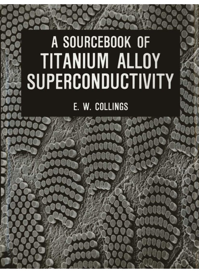 A Sourcebook of Titanium Alloy Superconductivity 
