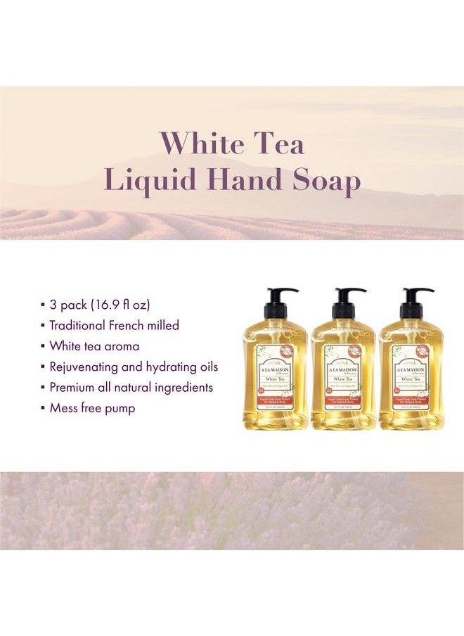 A La Maison White Tea Liquid Hand Soap Triple French Milled Natural Moisturizing Soap (3 Pack 16.9 Oz Bottle)  - Image 3