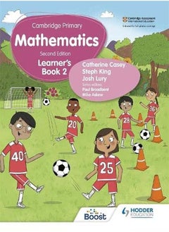 Cambridge Primary Mathematics Learner's Book 2 Second Edition Casey, Catherine; Lury, Josh and King, Steph
