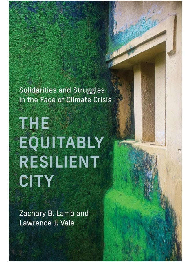 The Equitably Resilient City: Solidarities and Struggles in the Face of Climate Crisis  - Image 1