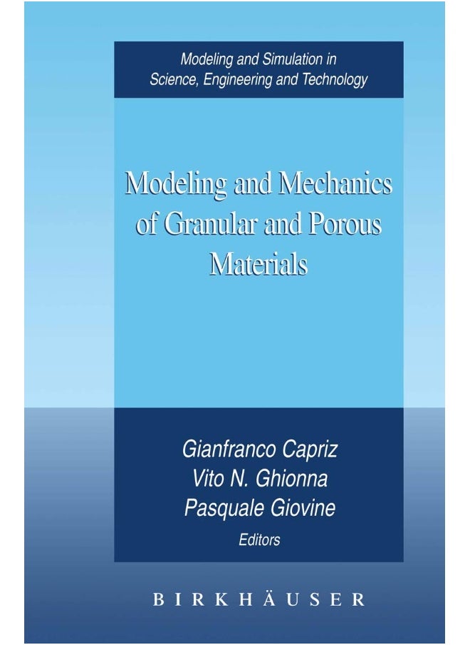 Modeling and Mechanics of Granular and Porous Materials 