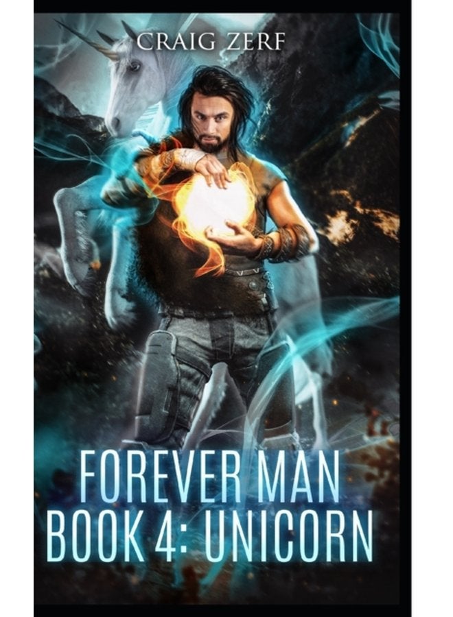 The Forever Man Book 4 Unicorn 4 - Paperback