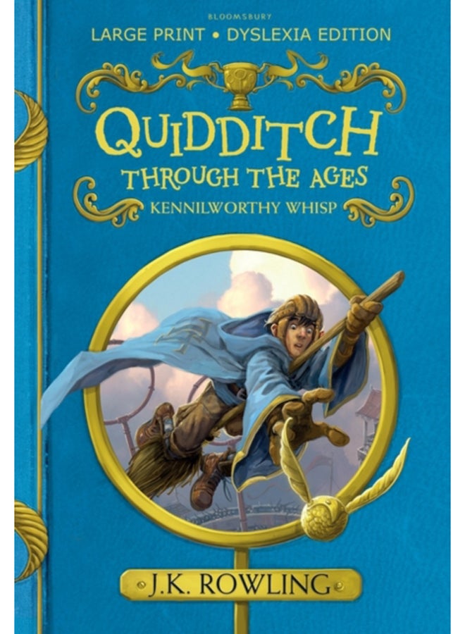 Quidditch Through the Ages : Large Print Dyslexia Edition