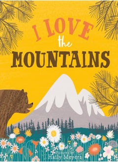 I LOVE THE MOUNTAINS 