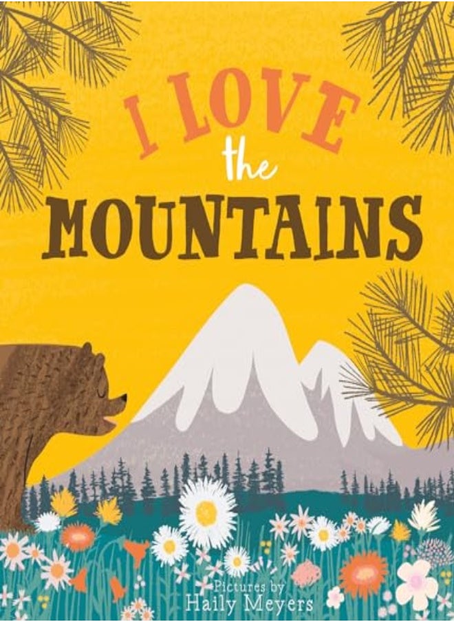 I LOVE THE MOUNTAINS 