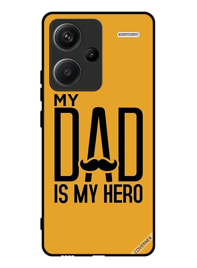 Covernex Protective Case Cover For Xiaomi Redmi Note 13 Pro Plus My Dad Is My Hero - Image 1