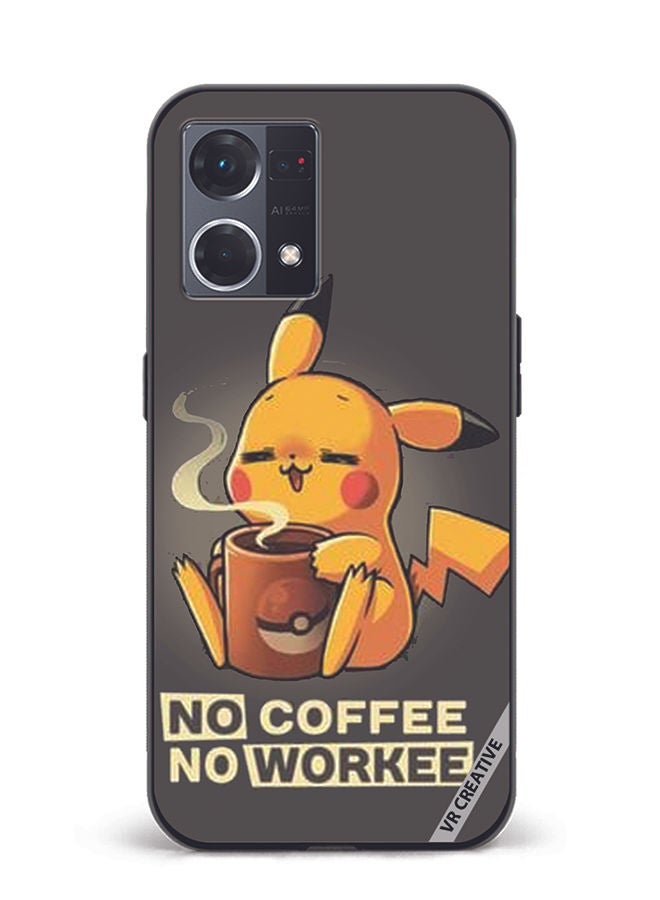VR CREATIVE Protective Case Cover For Oppo Reno8 4G No Coffee No Work Design Multicolour - Image 1