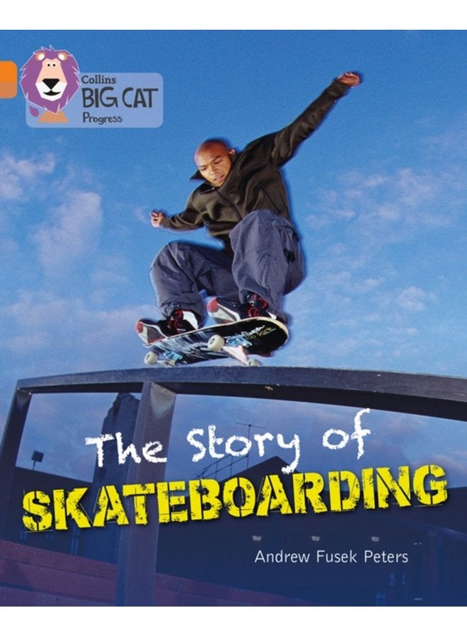 The Story of Skateboarding Band 06 Orange Band 12 Copper - Paperback