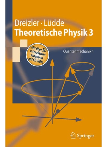 Theoretische Physik 3: Quantenmechanik 1 - pzsku/ZBDDC07B487398C42C18BZ/45/1749041386/6d0fa4fc-4997-4b94-a701-654b9e89247d