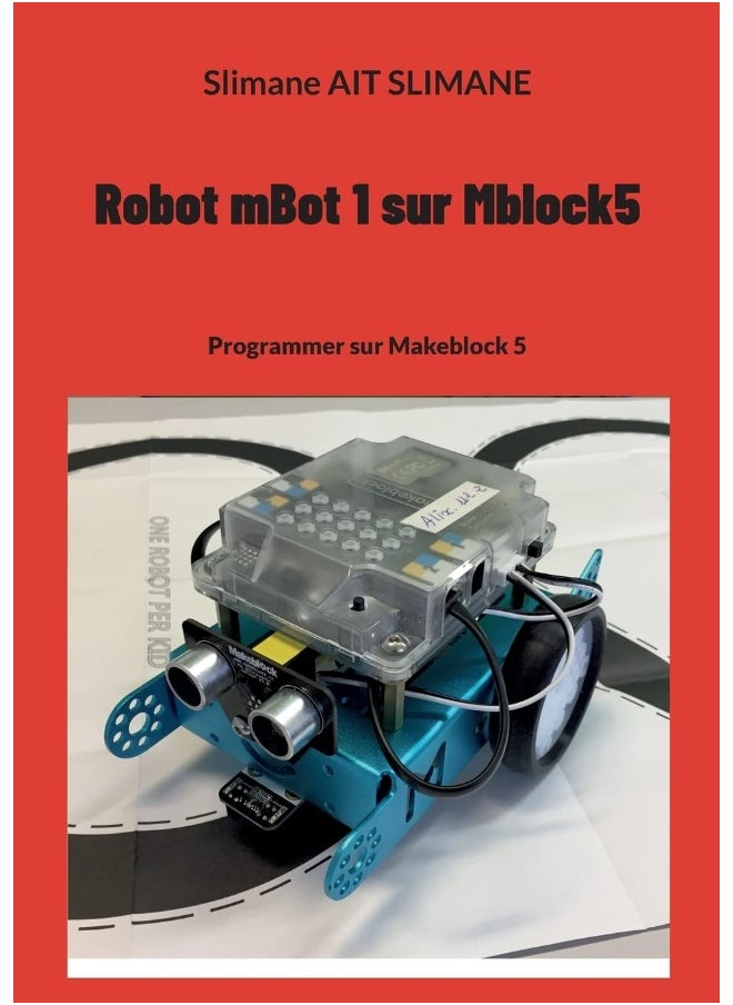 Robot mBot 1 sur Mblock5: Programmer sur Makeblock 5 