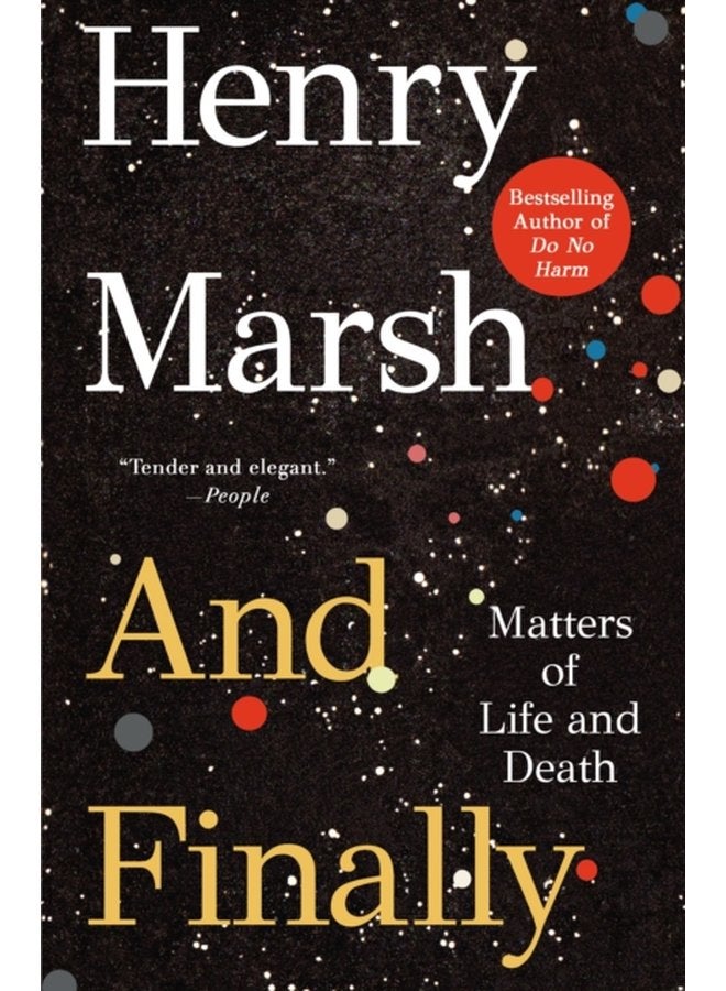 And Finally Matters of Life and Death - Paperback