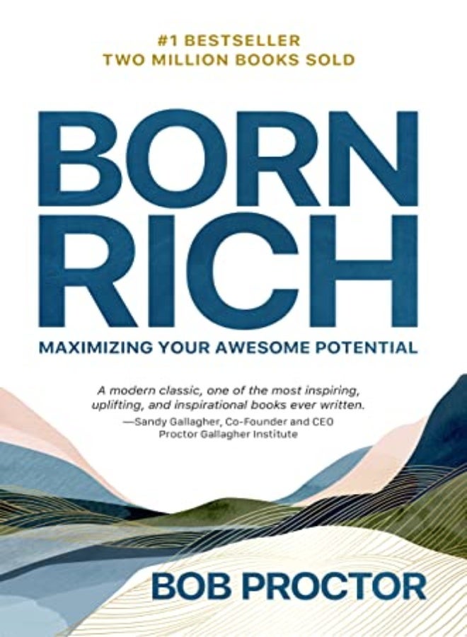 Born Rich Maximizing Your Awesome Potential by Proctor, Bob - Gallagher, Sandy Paperback