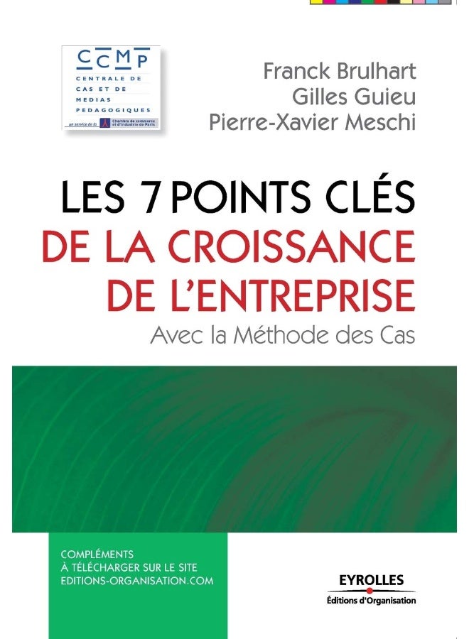 Les 7 points clés de la croissance en entreprise: Avec la méthode des cas