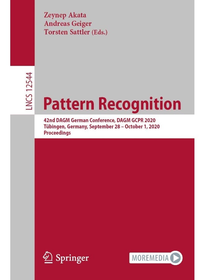 Pattern Recognition: 42nd DAGM German Conference, DAGM GCPR 2020, Tübingen, Germany, September 28 - October 1, 2020, Proceedings
