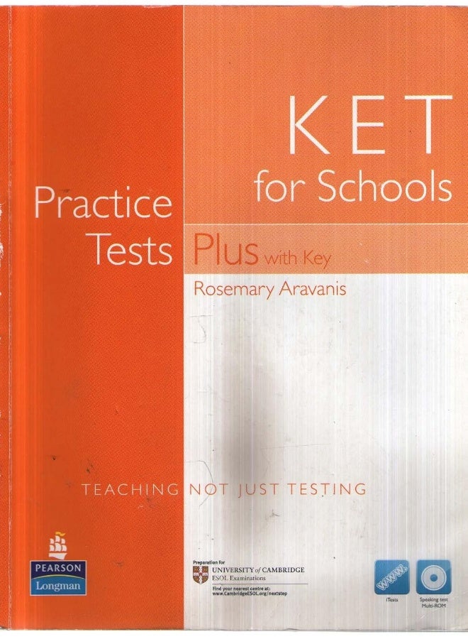 PRACTICE TESTS PLUS KET FOR SCHOOLS WITH KEY AND MULTI-ROM/AUDIO CD ...