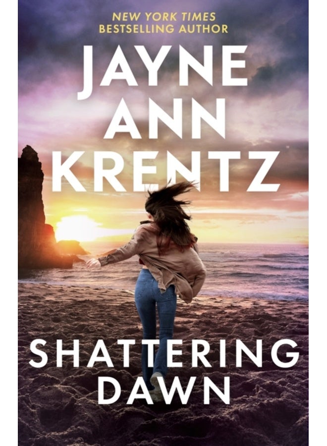 Shattering Dawn : A page-turning romantic suspense novel from the bestselling author 
