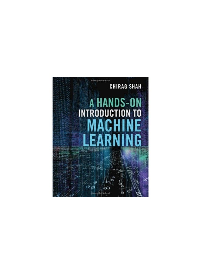A Hands-On Introduction to Machine Learning 