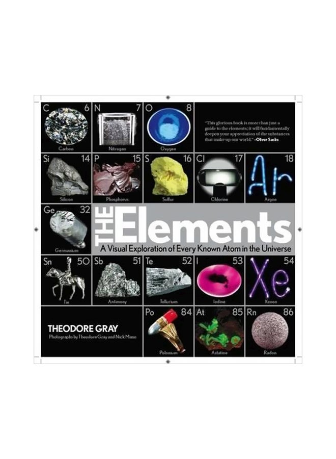 The Elements : A Visual Exploration Of Every Known Atom In The Universe