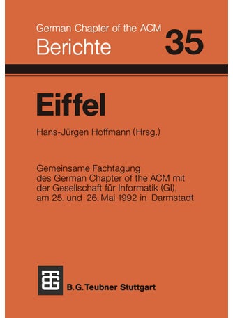 Eiffel: Fachtagung des German Chapter of the ACM e.V. in Zusammenarbeit mit der Gesellschaft für Informatik e.V., FA 2.1, am 25. und 26. Mai 1992 in Darmstadt - pzsku/ZBDF94D90DB50C63D1639Z/45/1749041611/ebd23f2d-085d-4ee8-a0af-9a5ae3083981