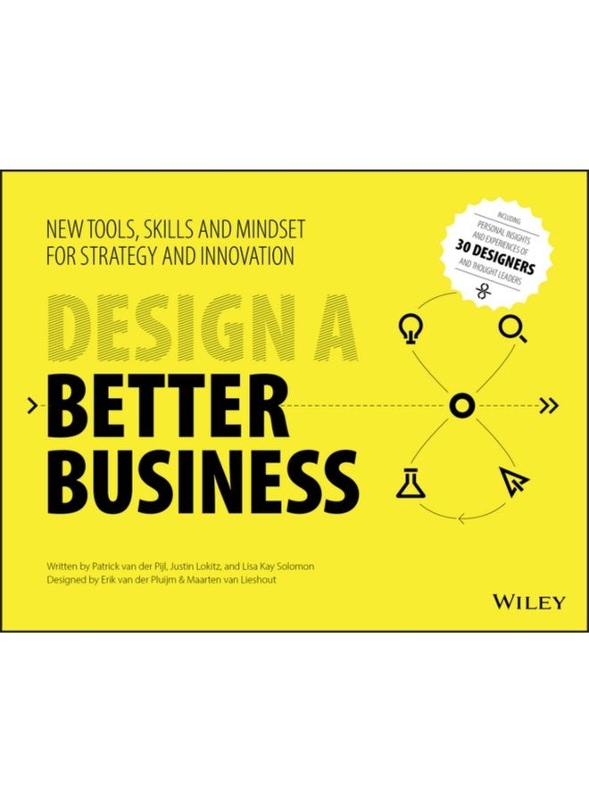 Design a Better Business New Tools Skills and Mindset for Strategy and Innovation - Paperback