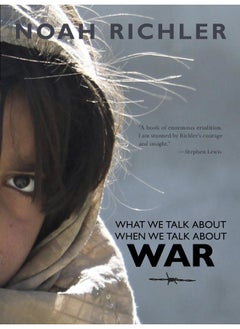 What We Talk About When We Talk About War