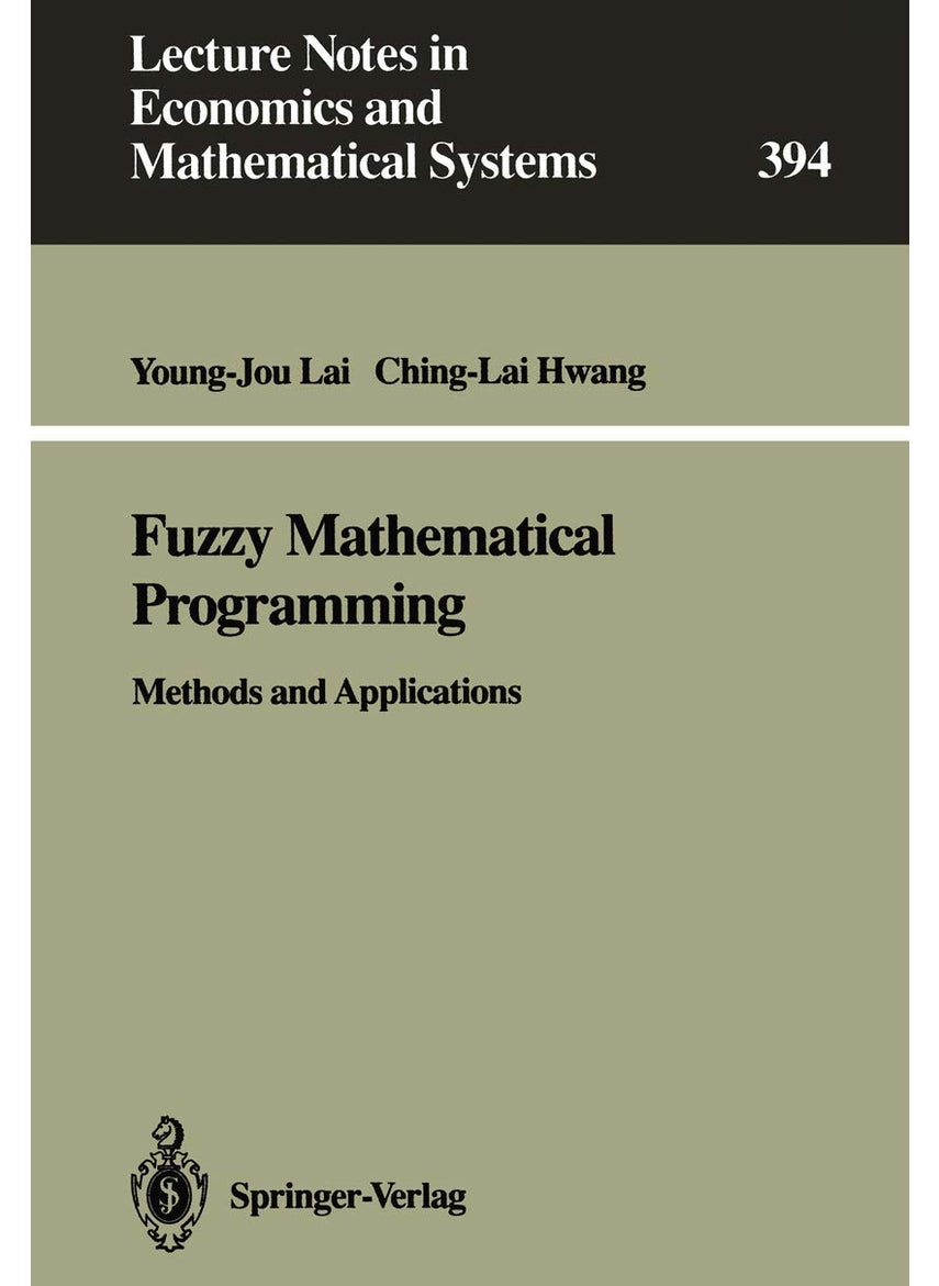 Fuzzy Mathematical Programming: Methods and Applications 