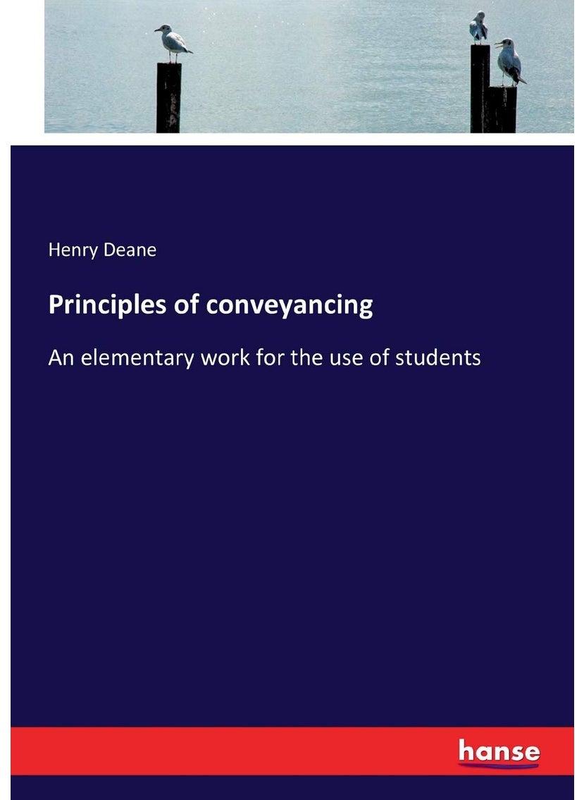 Principles of conveyancing: An elementary work for the use of students  - Image 1