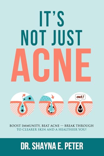 Its Not Just Acne Boost Immunity Beat Acne Break Through To Clearer Skin And A Healthier You 