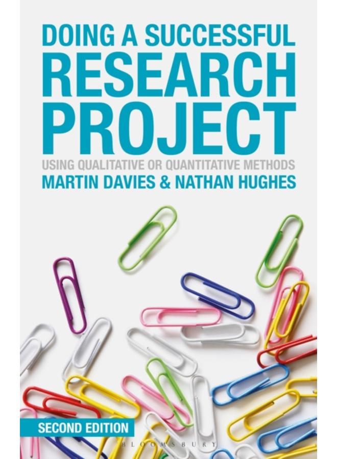 Doing a Successful Research Project : Using Qualitative or Quantitative Methods 