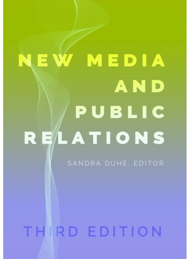 New Media and Public Relations Third Edition - Paperback