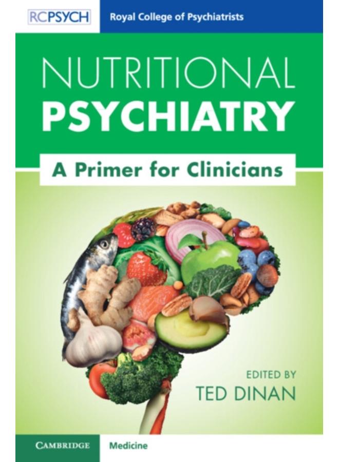 Nutritional Psychiatry : A Primer for Clinicians 