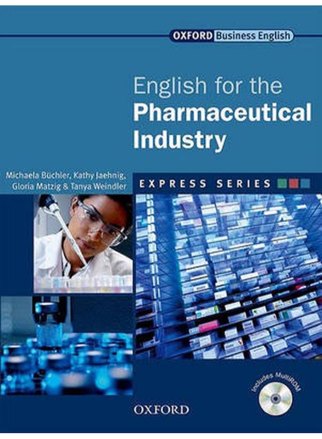 Express Series English for the Pharmaceutical Industry: A short, specialist English course