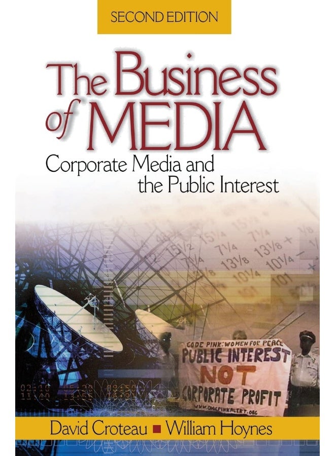 The Business of Media: Corporate Media and the Public Interest