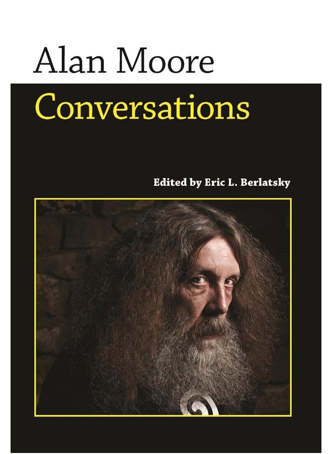 University Press of Mississippi Alan Moore: Conversations 