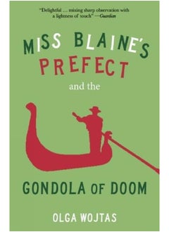 Miss Blaine's Prefect and the Gondola of Doom