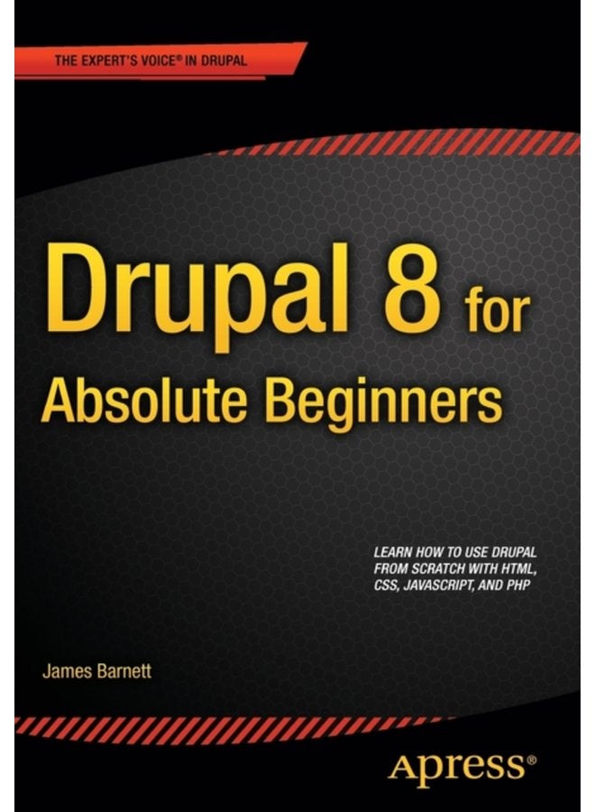 Drupal 8 for Absolute Beginners - Paperback