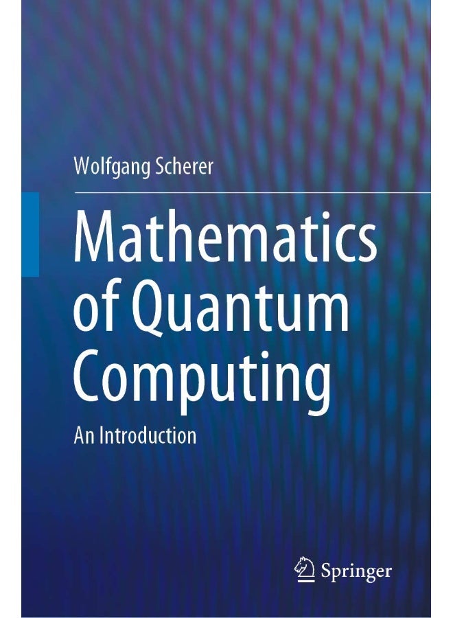 Mathematics of Quantum Computing: An Introduction