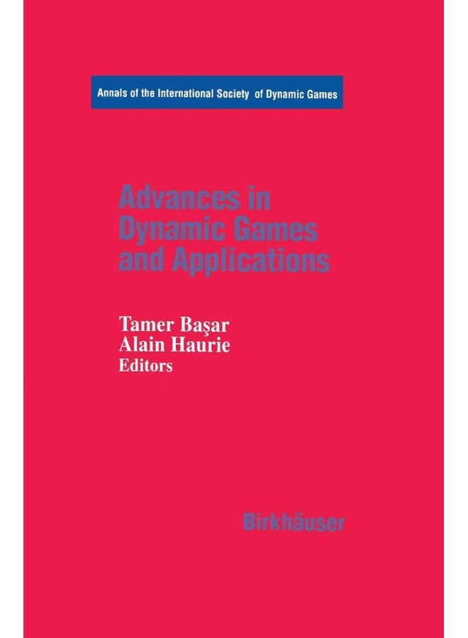 Advances in Dynamic Games and Applications 
